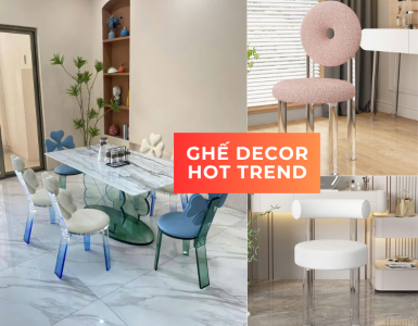 GHẾ DECOR "HOT TREND"