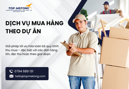 DỊCH VỤ MUA HÀNG THEO DỰ ÁN